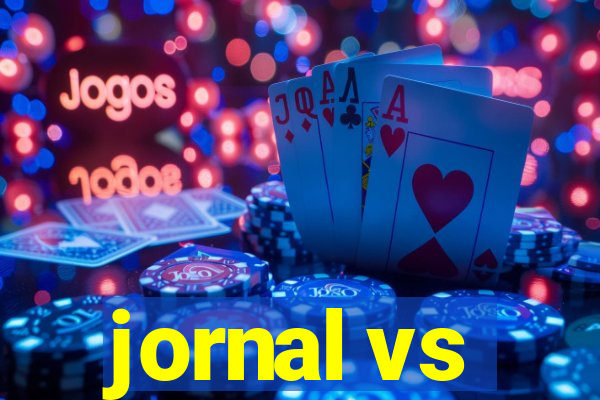 jornal vs